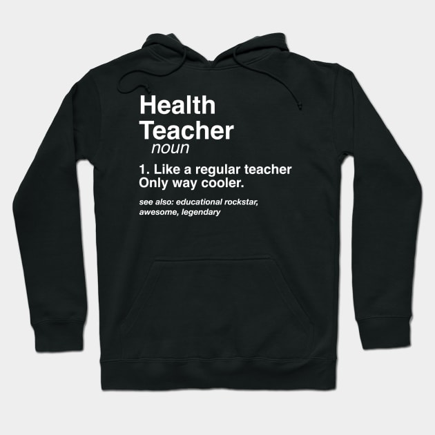 Health Teacher Definition Career Defined Job Gift Hoodie by Inspire Enclave